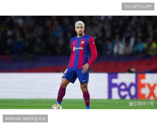 阿劳霍续约令巴萨免签若纳坦塔计划搁置球队引援策略生变前景受考